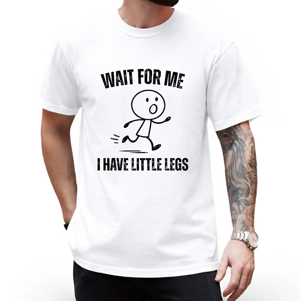 Wait For Me I Have Little Legs Hoodie - Designed for Walkers, Long Sleeve Style Funny Trendy Crewneck